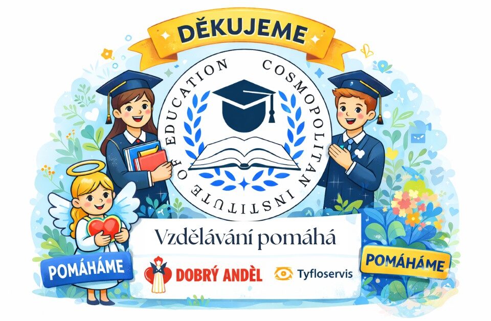 Ilustrace s poděkováním Cosmopolitan Institute of Education za smysluplné vzdělávání a podporu charitativních organizací Dobrý anděl a Tyfloservis.